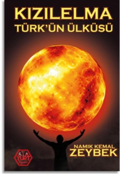 Kızılelma Türkün Ülküsü Kızılelma Türkün Ülküsü