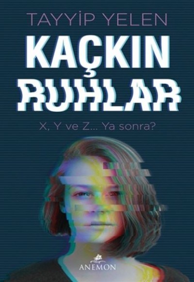 Kaçkın Ruhlar Kaçkın Ruhlar