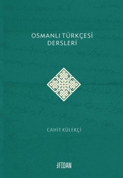 Osmanlı Türkçesi Dersleri Osmanlı Türkçesi Dersleri