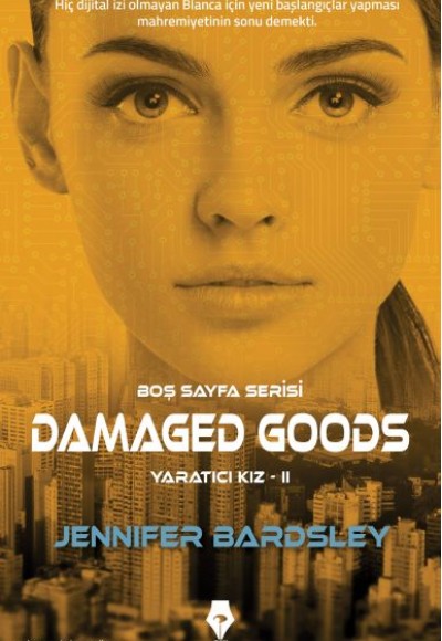 Boş Sayfa Serisi - Damaged Goods - Yaratıcı Kız 2 Boş Sayfa Serisi - Damaged Goods - Yaratıcı Kız 2