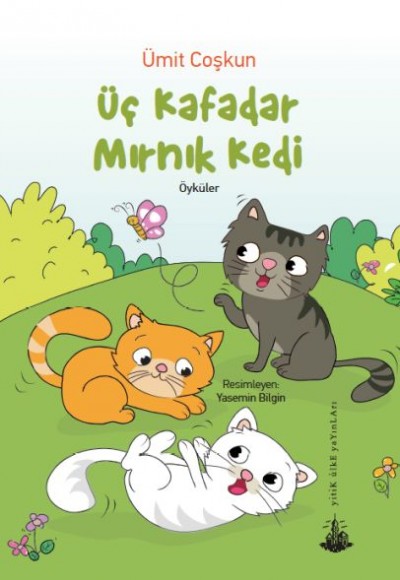 Üç Kafadar Mırnık Kedi Üç Kafadar Mırnık Kedi