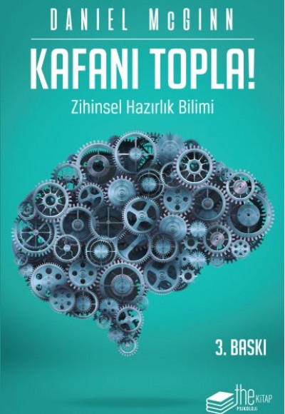 Kafanı Topla!-Zihinsel Hazırlık Bilimi Kafanı Topla!-Zihinsel Hazırlık Bilimi