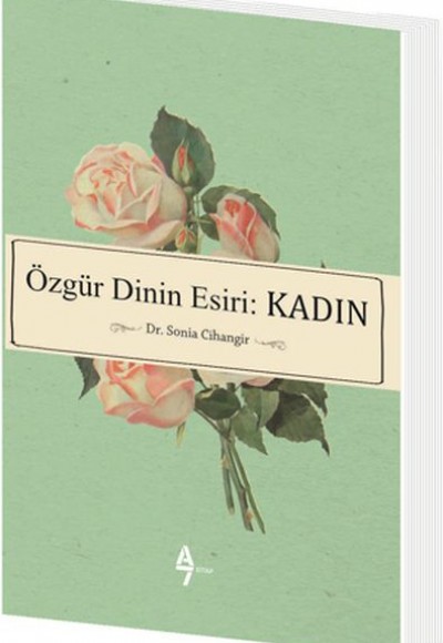 Özgür Dinin Esiri: Kadın