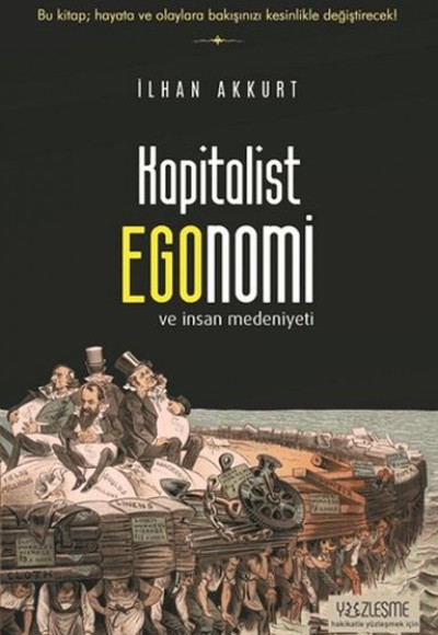 Kapitalist Egonomi ve İnsan Medeniyeti Kapitalist Egonomi ve İnsan Medeniyeti