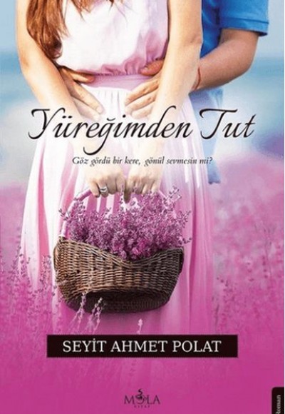 Yüreğimden Tut Yüreğimden Tut