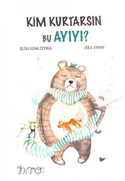 Kim Kurtarsın Bu Ayıyı Kim Kurtarsın Bu Ayıyı