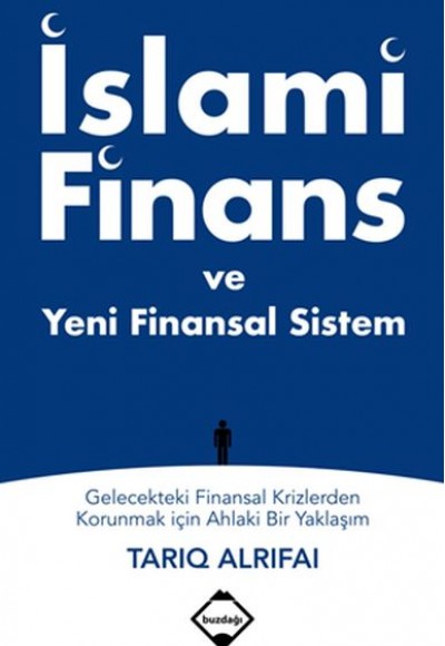 İslami Finans ve Yeni Finansal Sistem