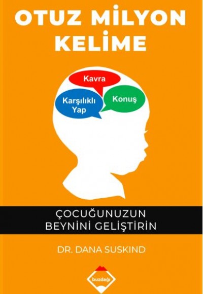 Otuz Milyon Kelime - Çocuğunuzun Beynini Geliştirin Otuz Milyon Kelime - Çocuğunuzun Beynini Geliştirin