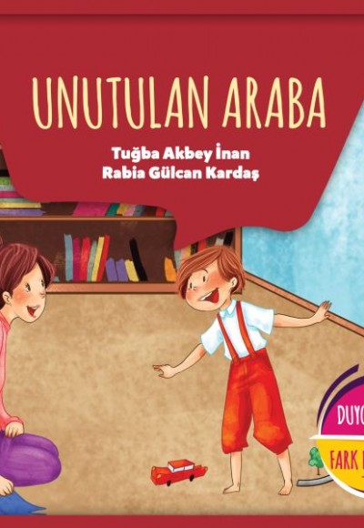 Duygularımı Fark Ediyorum 3 - Unutulan Araba Duygularımı Fark Ediyorum 3 - Unutulan Araba