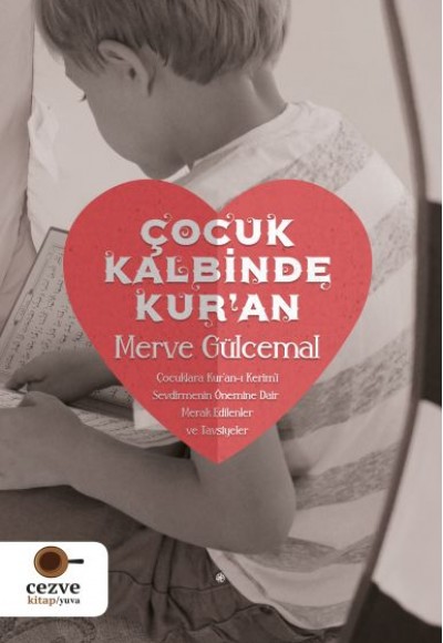 Çocuk Kalbinde Kur’an Çocuk Kalbinde Kur’an
