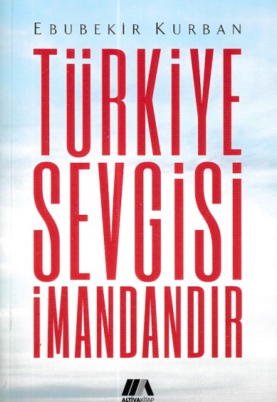 Türkiye Sevgisi İmandandır