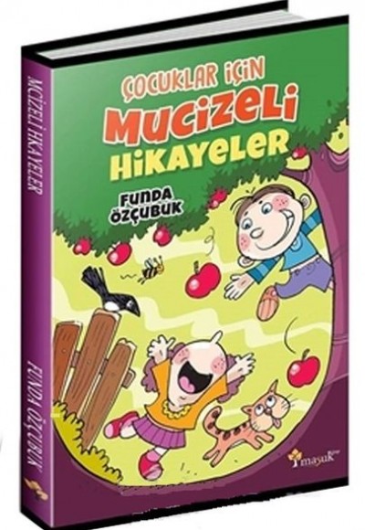 Çocuklar İçin Mucizeli Hikayeler Çocuklar İçin Mucizeli Hikayeler