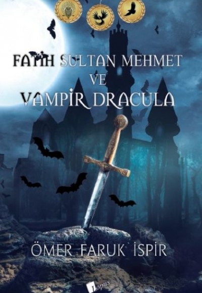 Fatih Sultan Mehmet ve Vampir Dracula Fatih Sultan Mehmet ve Vampir Dracula