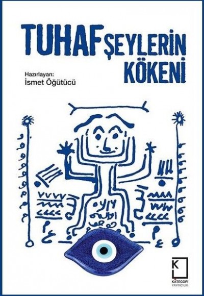 Tuhaf Şeylerin Kökeni Tuhaf Şeylerin Kökeni