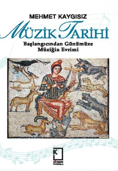 Müzik Tarihi / Başlangıcından Günümüze Müziğin Evrimi Müzik Tarihi / Başlangıcından Günümüze Müziğin Evrimi