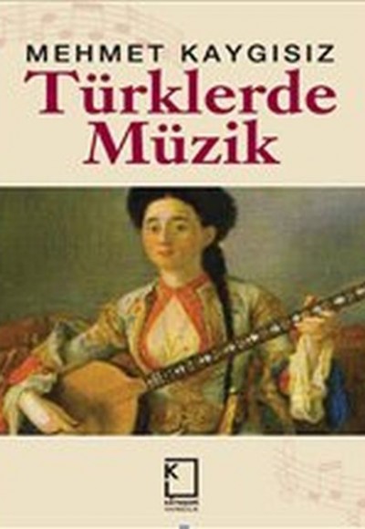 Türklerde Müzik (Ciltli) Türklerde Müzik (Ciltli)