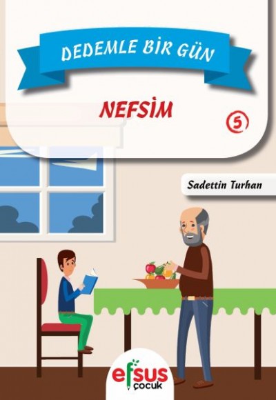 Dedemle Bir Gün 5 - Nefsim Dedemle Bir Gün 5 - Nefsim