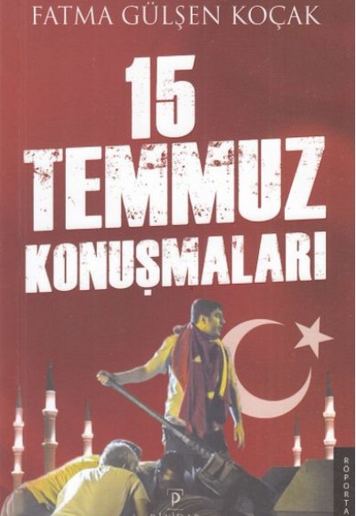 15 Temmuz Konuşmaları 15 Temmuz Konuşmaları