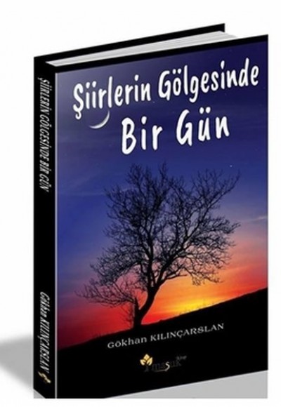 Şiirlerin Gölgesinde Bir Gün Şiirlerin Gölgesinde Bir Gün