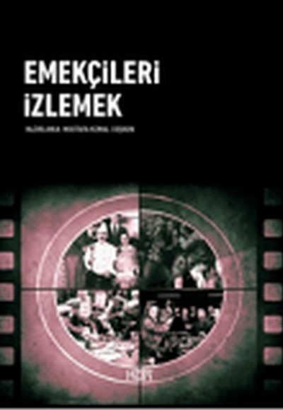 Emekçileri İzlemek Emekçileri İzlemek