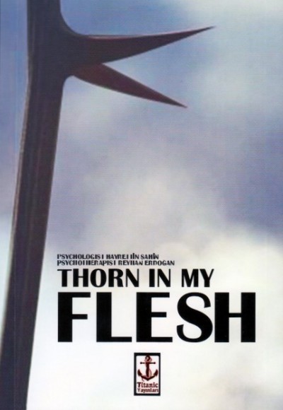 Thorn in My Flesh Thorn in My Flesh