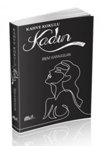 Kahve Kokulu Kadın Kahve Kokulu Kadın