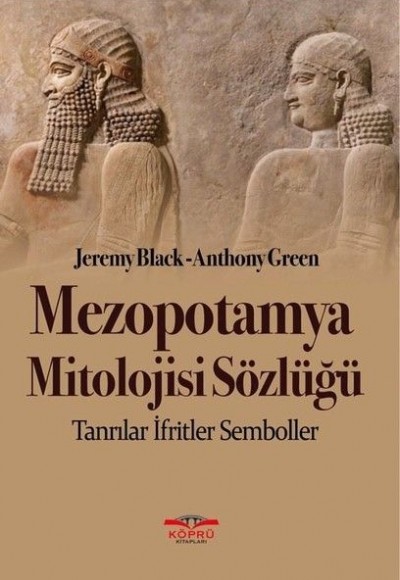 Mezopotamya Mitolojisi Sözlüğü Mezopotamya Mitolojisi Sözlüğü