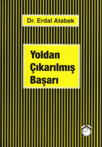 Yoldan Çıkarılmış Başarı Yoldan Çıkarılmış Başarı