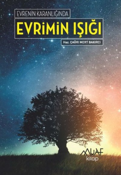 Evrenin Karanlığında Evrimin Işığı Evrenin Karanlığında Evrimin Işığı