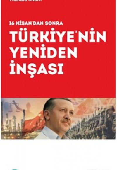 Türkiye'nin Yeniden İnşası Türkiye'nin Yeniden İnşası