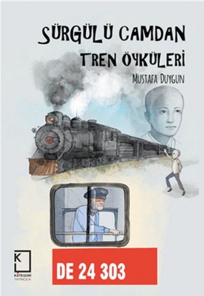 Sürgülü Camdan Tren Öyküleri Sürgülü Camdan Tren Öyküleri