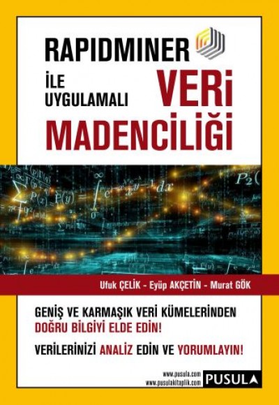 Rapidminer ile Uygulamalı Veri Madenciliği Rapidminer ile Uygulamalı Veri Madenciliği