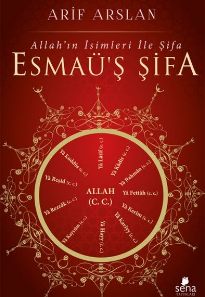 Esmaü'ş Şifa - Allahı'ın İsimleri ile Şifa Esmaü'ş Şifa - Allahı'ın İsimleri ile Şifa