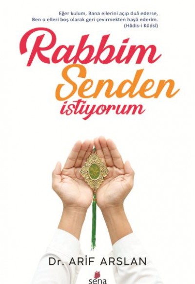 Rabbim Senden İstiyorum Rabbim Senden İstiyorum