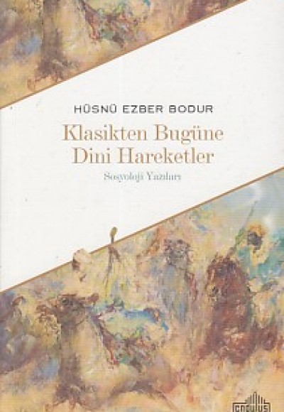Klasikten Bugüne Dini Hareketler Klasikten Bugüne Dini Hareketler
