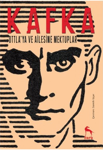 Ottla'ya ve Ailesine Mektuplar Ottla'ya ve Ailesine Mektuplar