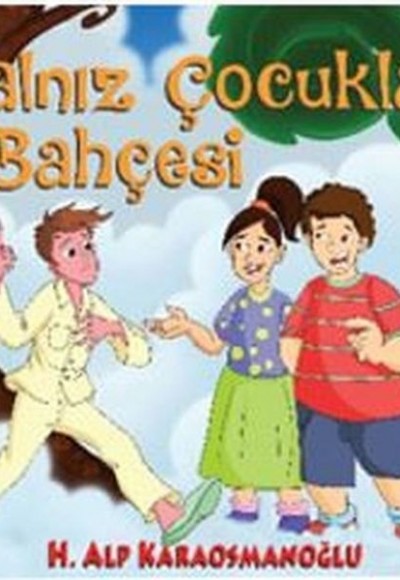 Yalnız Çocuklar Bahçesi Yalnız Çocuklar Bahçesi