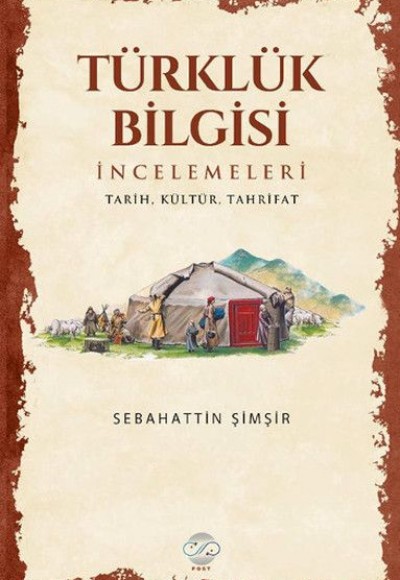 Türklük Bilgisi İncelemeleri Türklük Bilgisi İncelemeleri