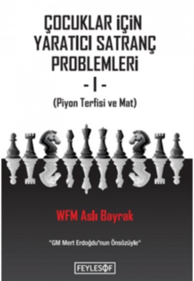 Çocuklar İçin Yaratıcı Satranç Problemleri 1