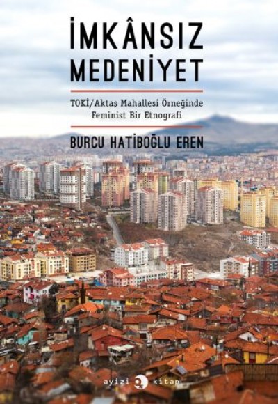 İmkansız Medeniyet İmkansız Medeniyet