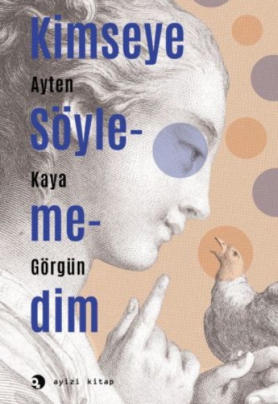Kimseye Söylemedim Kimseye Söylemedim