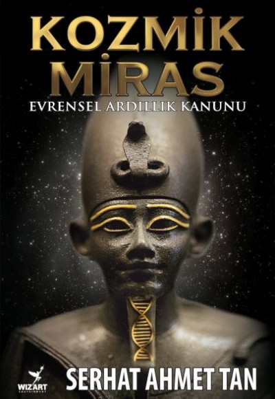 Kozmik Miras - Evrensel Ardıllık Yasası Kozmik Miras - Evrensel Ardıllık Yasası