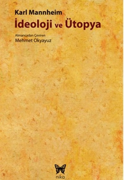 İdeoloji ve Ütopya İdeoloji ve Ütopya
