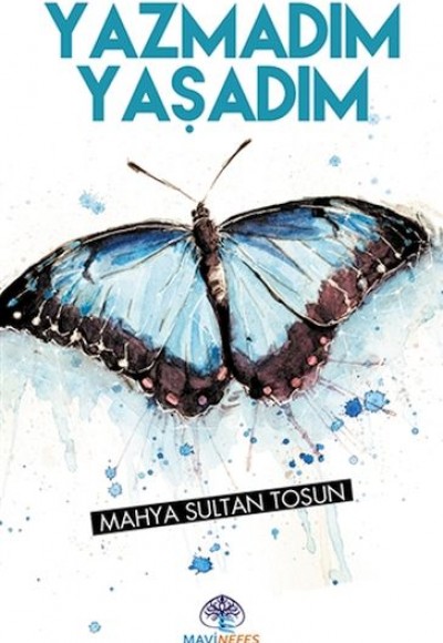 Yazmadım Yaşadım Yazmadım Yaşadım
