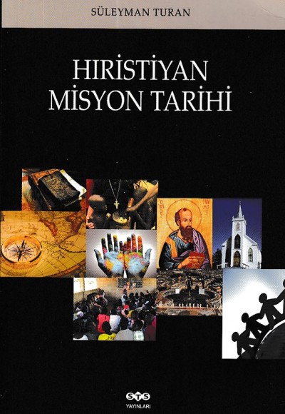 Hristiyan Misyon Tarihi Hristiyan Misyon Tarihi