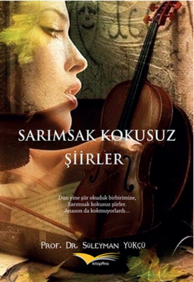 Sarımsak Kokusuz Şiirler Sarımsak Kokusuz Şiirler