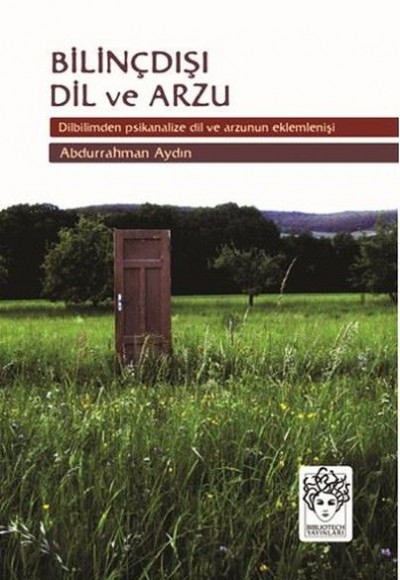 Bilinçdışı Dil ve Arzu Bilinçdışı Dil ve Arzu