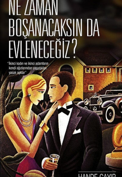 Ne Zaman Boşanacaksın da Evleneceğiz? Ne Zaman Boşanacaksın da Evleneceğiz?