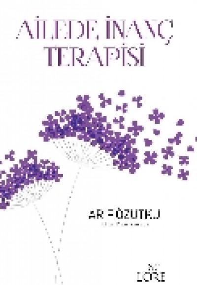 Ailede İnanç Terapisi Ailede İnanç Terapisi