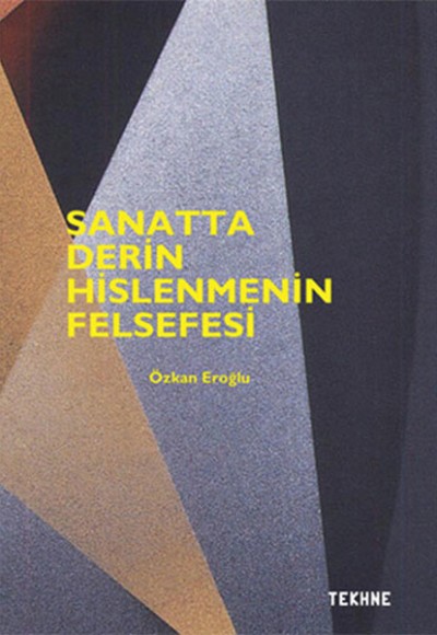 Sanatta Derin Hislenmenin Felsefesi Sanatta Derin Hislenmenin Felsefesi